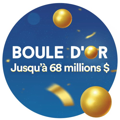 Le gros lot de la Boule d’or peut atteindre 68 millions $